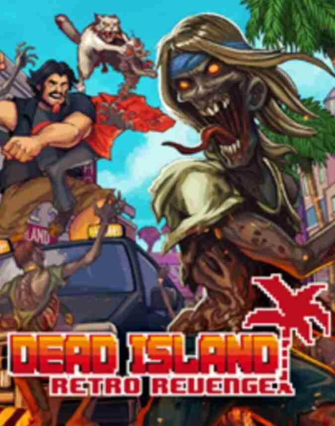 Descargar Dead Island Retro Revenge [MULTI][TiNY] por Torrent
